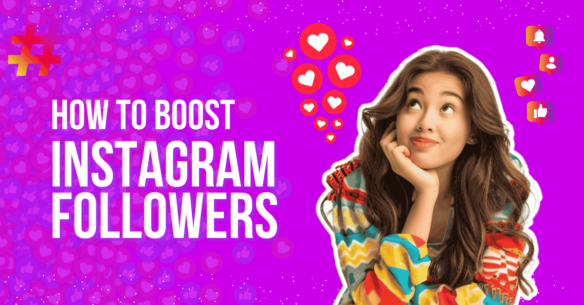 How to Boost Instagram Followers: A Comprehensive Guide