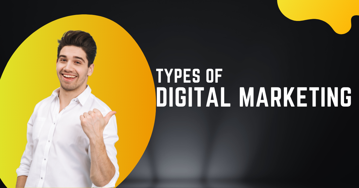 types of digital marketing