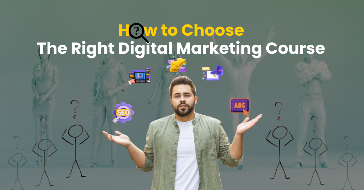 Digital Marketing Course – How to Choose the Right One