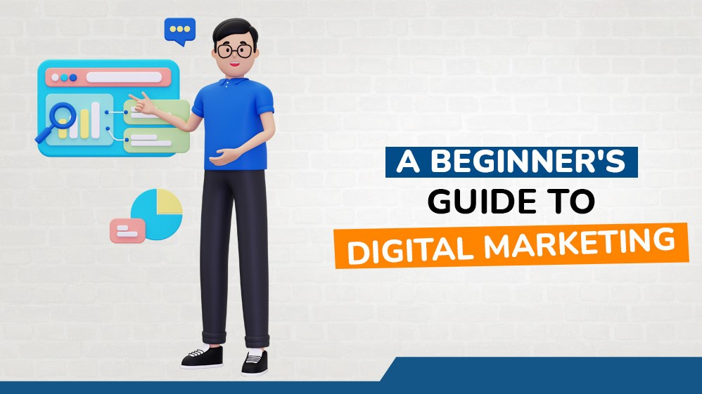 Beginner’s Guide to Building a Career in Digital Marketing